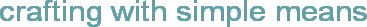 crafting with simple means